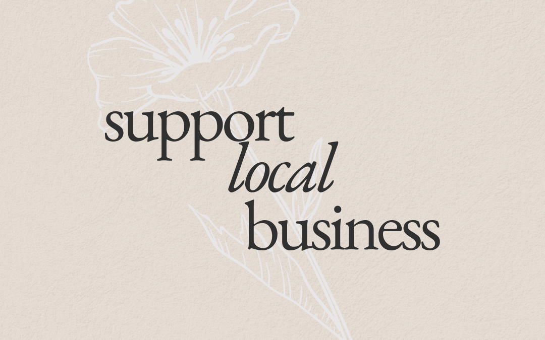 buy local, support local business